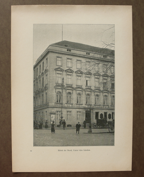 Blatt Architektur Berlin 1898 Hotel du Nord Unter den Linden Ortsansicht